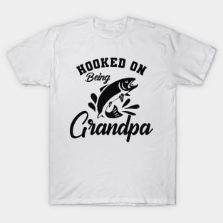 Fishing - Hooked on being grandpa T-Shirt